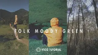 VSCO Tutorial || Cara Edit Foto Seperti akun instagram @Costaryza (Folk Moody Green Tone )