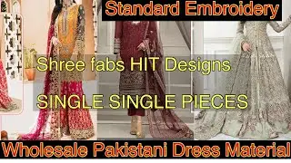 Wholesale Pakistani Dress Material II Shree fabs pakistani suits SINGLE SINGLE PIECES II