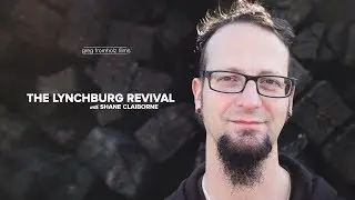 The Lynchburg Revival with Shane Claiborne