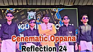 Cenematic Oppana/REFLECTION 24 /Hidayath English High School Pappinisseri
