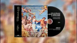 📀 LES F&Ecirc;TES GRECQUES & ROMAINES, Colin de Blamont | CD - Label Ch&acirc;teau de Versailles Spectacles