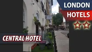 Central Hotel ⭐⭐ | Review Hotel in London, Great Britain