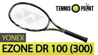 Yonex Ezone DR 100 (300) Review I Tennis-Point.de