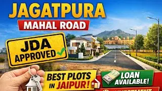 JDA Approved Plots Near Jagatpura Mahal Road | Best Investment in Jaipur 2026