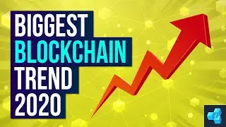 The BIGGEST blockchain trend of 2020?