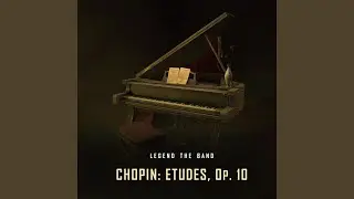 12 Etudes, Op. 10: No. 1 in C Major 
