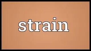 Strain Meaning