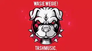 Tash- Wasie Wegie. 