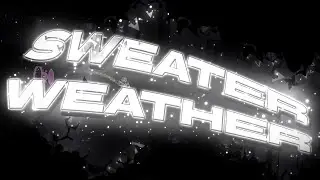 Sweater Weather 100% (#33 Extreme Demon) | Geometry dash