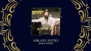 ANIMAL: ABRAR'S ENTRY - JAMAL KUDU | BOBBY DEOL | SANDEEP VANGA | BHUSHAN KUMA. NEW 3D SONG 8D SONG