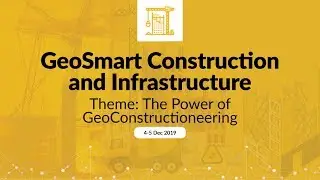 Recorded: GeoSmart India 2019 - Day 2 | GEOSMART CONSTRUCTION AND INFRASTRUCTURE