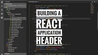 Building a React application - Header pt 10