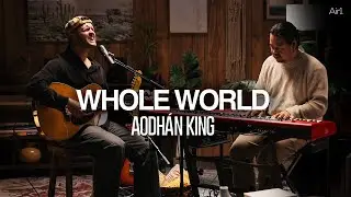 Aodh&aacute;n King - Whole World | Recorded Live with Air1