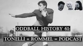 61: Mario Tonelli + Erwin Rommel = A Podcast