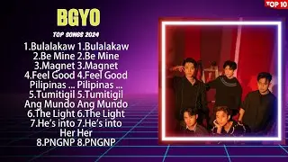 BGYO The Best OPM Songs Playlist 2024 ~ Greatest Hits Full Album Collection