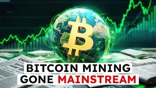 Mainstream Media Has FLIPPED on Bitcoin Mining