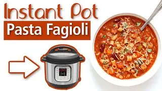 Instant Pot Pasta Fagioli Soup Recipe | Step-by-Step Instant Pot Recipe