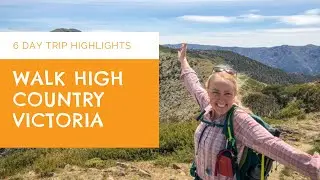Hiking Victorian High Country - Highlights