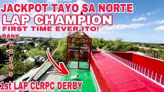 EP622 - P1 JACKPOT LAP CHAMPION TAYO SA 1st LAP DERBY NG CLRPC!