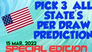 PICK 3 ALL STATES SPECIAL PER DRAW PREDICTION for (  15 Mar. 2022 ) just try | AMV 555