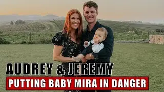 Little People, Big World | Audrey and Jeremy Roloff Slammed for DANGEROUS Behavior With Baby Mira!