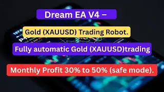 Dream EA Gold Trading Results  XAUUSD Performance Review