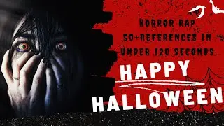 Halloween Rap: 50 Horror Movie References in 120 Seconds!