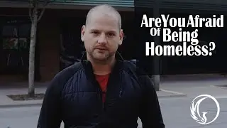 Afraid of Being Homeless...