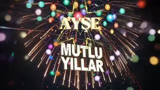 AYŞE - Isme &Ouml;zel Şarkı - Happy birthday