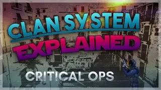 Critical Ops Explaining Clan System + Gameplay