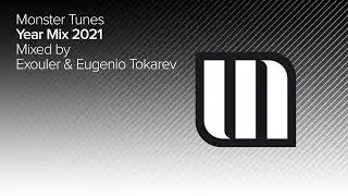 Monster Tunes Year Mix 2021 - Mixed By Exouler & Eugenio Tokarev