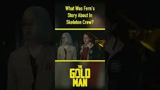 What Was Fern's Story About In Skeleton Crew? #shorts