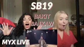 SB19 - Bakit Ba Ikaw (MYX Live! Performance) REACTION