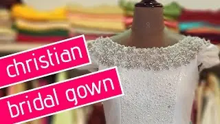 Christian Bridal Gown. Hand Embroidered 3D Flowers, Pearl work. Gown Production Video by Crystelle.