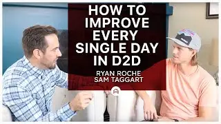How to Improve Every Single Day in Door to Door | D2DU