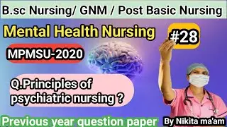 Principles of psychiatric nursing || Mental Health Nursing || 3rd year ||  by Nikita ma'am