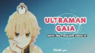 Masayuki Tanaka & Kazuya Daimon ★ Ultraman Gaia [Nightcore ver]