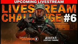 The Division 2 Avatar Event | Grinding Challenge #6 (Fast Farm & Rewards)
