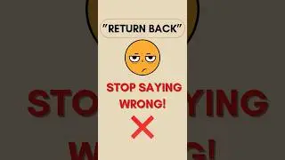 Don&rsquo;t Say &lsquo;Return Back&rsquo;❌&mdash; English Mistake Many Make  #english #grammartips #englishtips #vocabulary