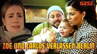 GZSZ Pläne enthüllt! Zoe und Carlos verlassen Berlin #gzszdrama