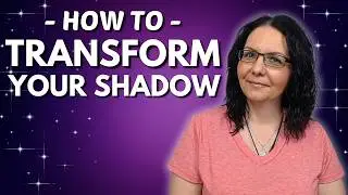 Shadow Work: How To Start Healing Your Shadow Self & Set Yourself Free