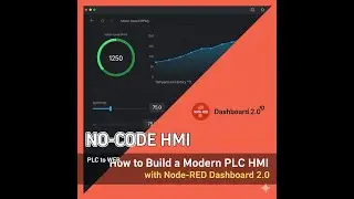 How to Build a Modern PLC HMI with Node-RED Dashboard 2.0