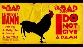 Big Bad Rooster - All I Know