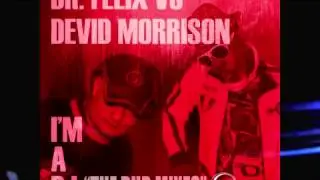 Devid Morrison Vs DR Feelx -I'm A DJ(The Dub Mixes)