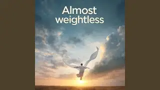 Almost weightless