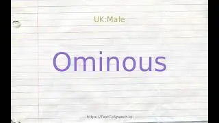 How to pronounce ominous