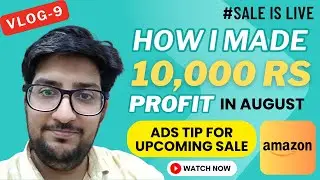 VLOG -9  | 19-SEP-25 | Tips for Amazon Ads for upcoming sale.