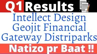 Intellect Design share, geojit financial share news, gateway distriparks share, q1 results, pt360