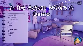 The August Before Demo No Commentary