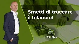Smetti di truccare il bilancio!
